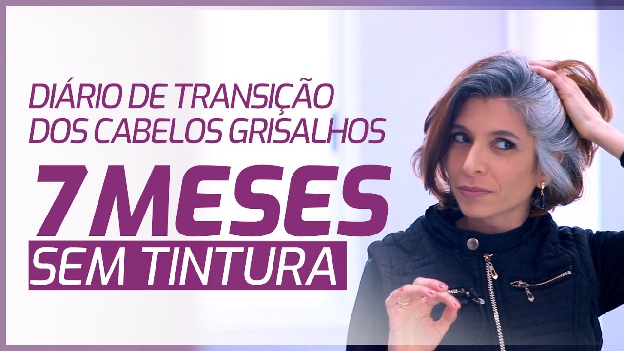 Diário de TRANSIÇÃO CAPILAR- Assumindo os cabelos grisalhos - 7 meses sem tintura
