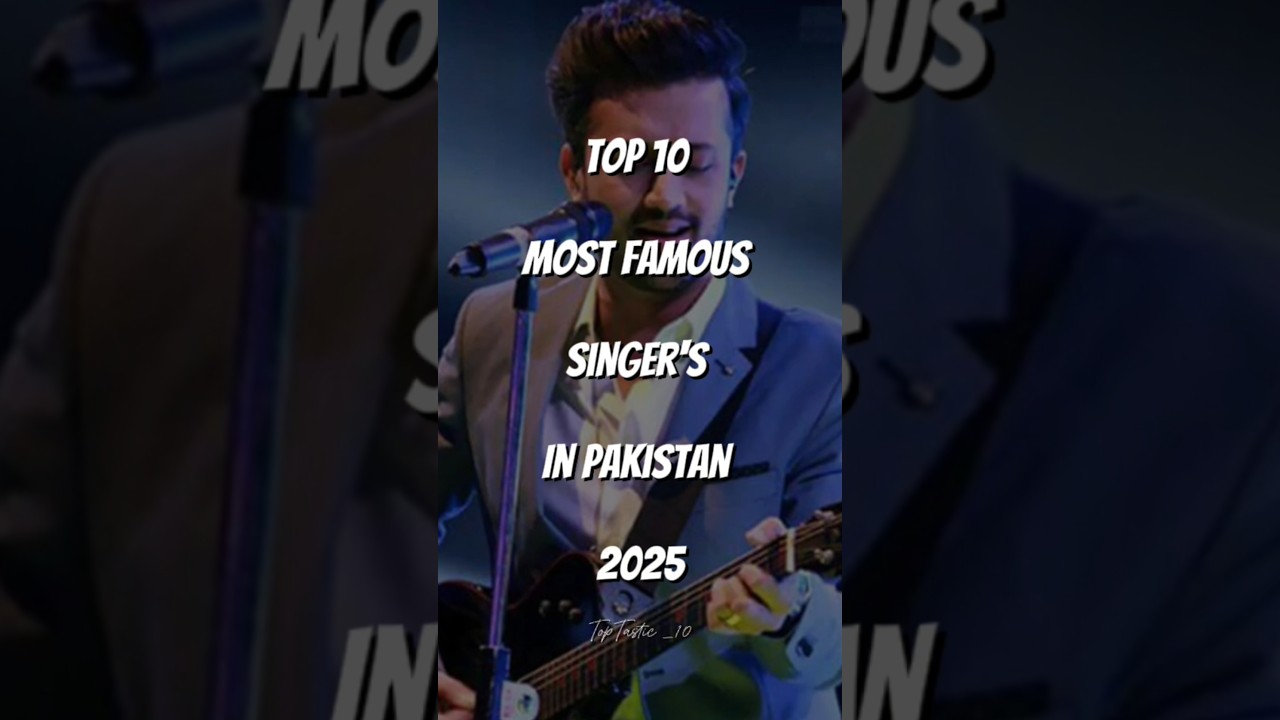 Top 10 Most Famous Singers in Pakistan 2025 #top10 #youtubeshorts #shorts #foryou #pakistan#singers
