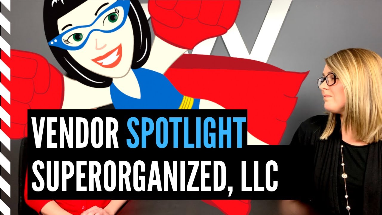 Vendor Spotlight: SuperOrganized, LLC