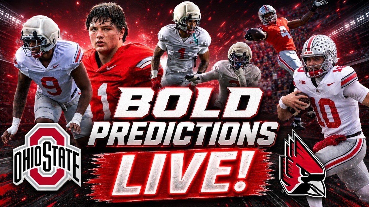 Ohio State vs. Ball State: 14 Bold Predictions LIVE!