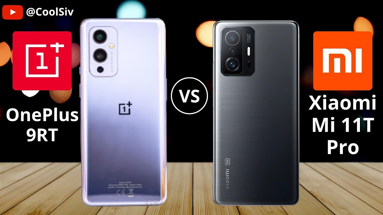 Xiaomi Mi 11T Pro Vs OnePlus 9RT