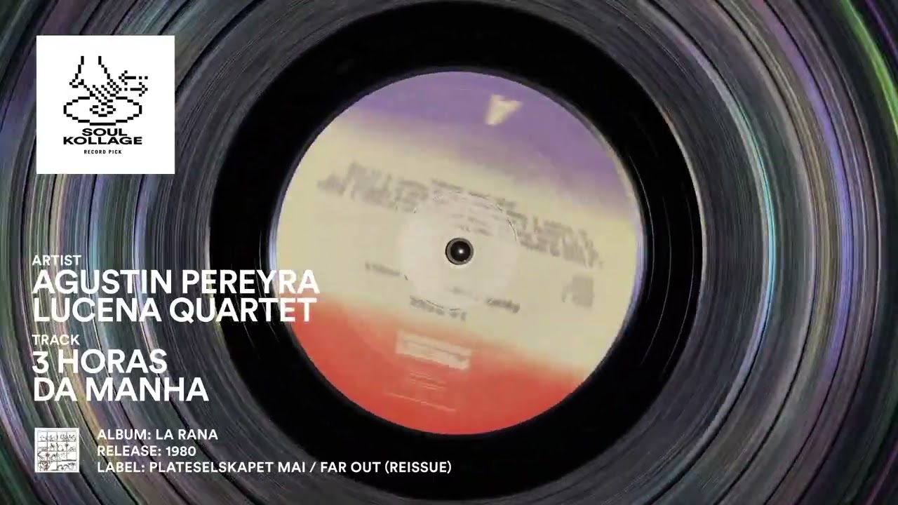 Agustin Pereyra Lucena Quartet – 3 Horas Da Manha (1980)