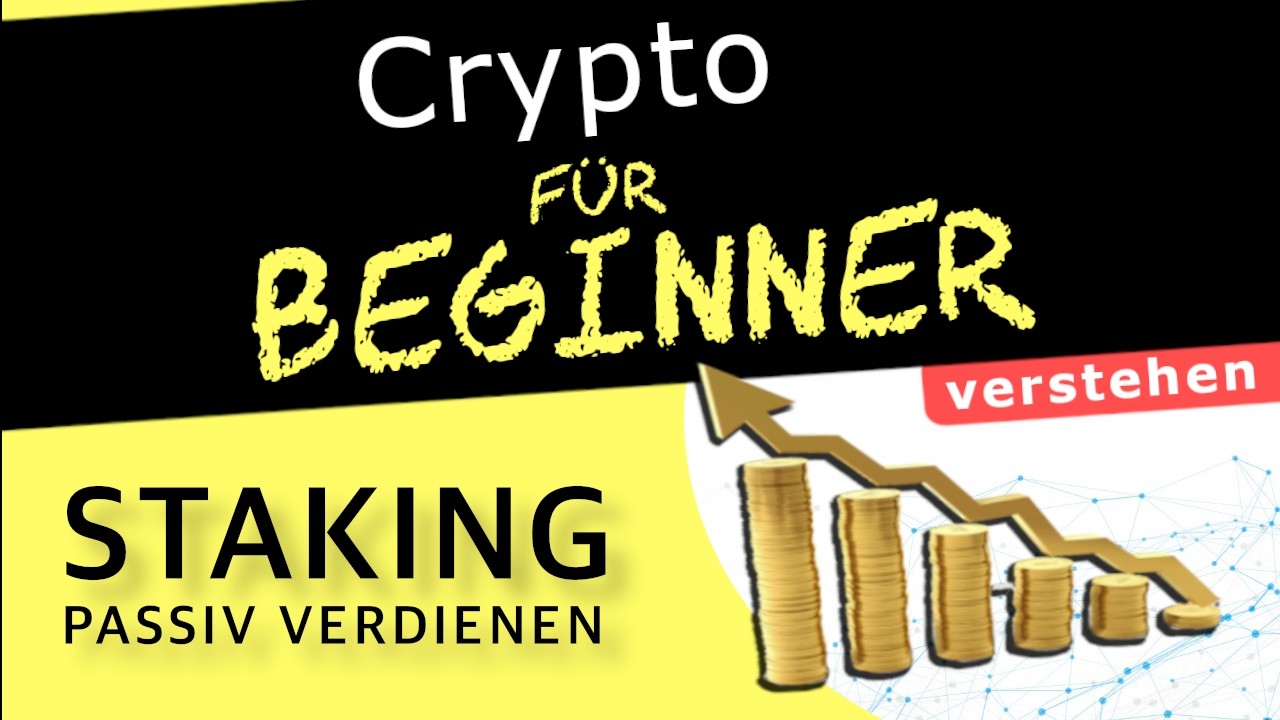 Passives Einkommen mit Krypto: STAKING einfach erkl&auml;rt