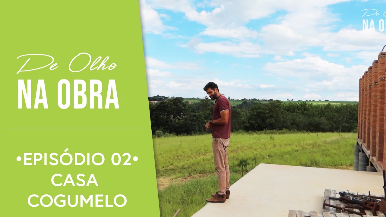 DE OLHO NA OBRA | CASA COGUMELO