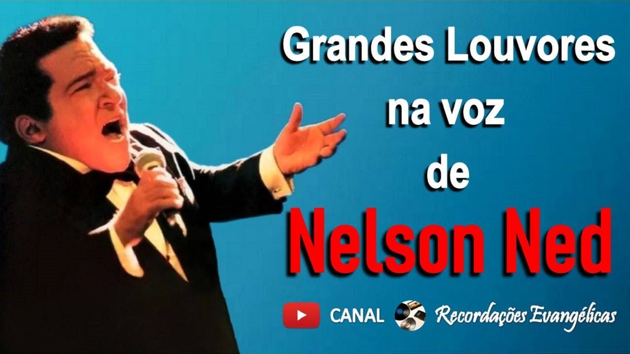 Grandes Louvores na voz de Nelson Ned.