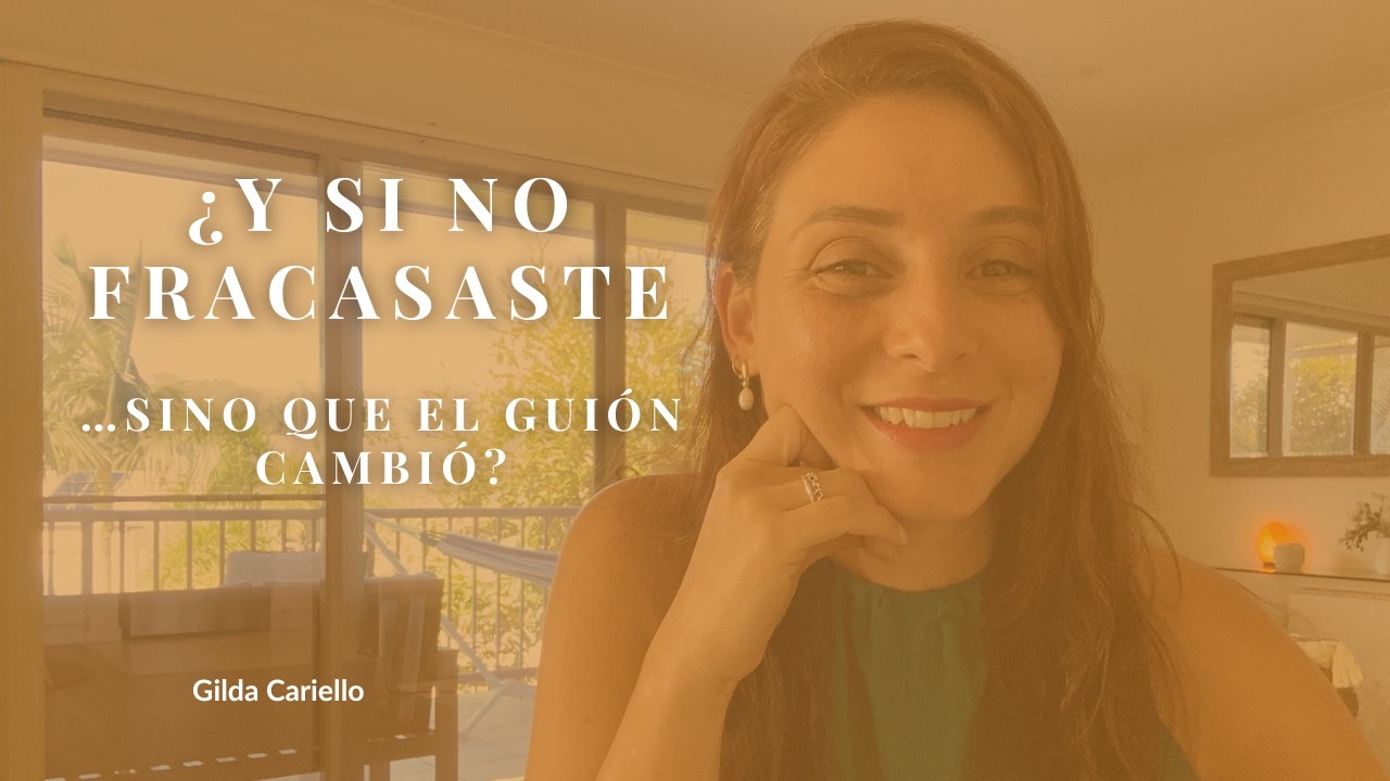 Cuando tu vida cambia y sientes que fracasaste | Lo que aprendí en mi proceso