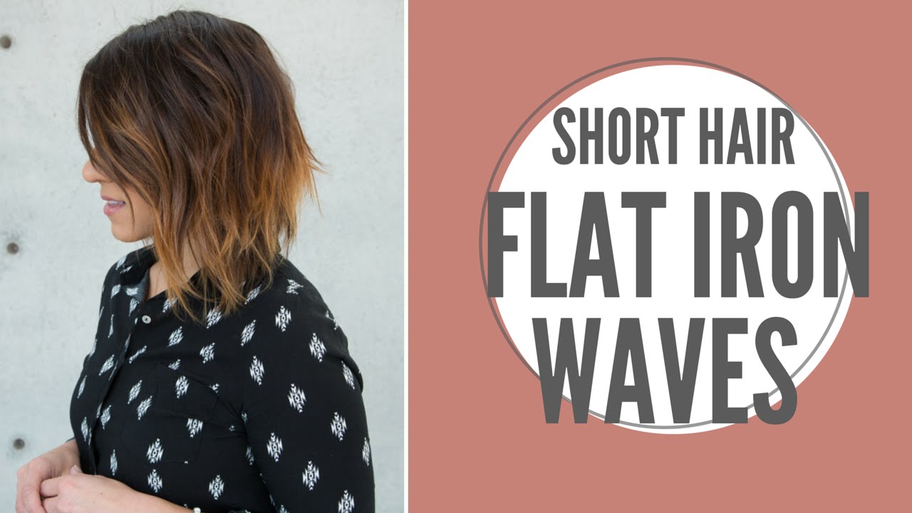 Short Hair Flat Iron Waves