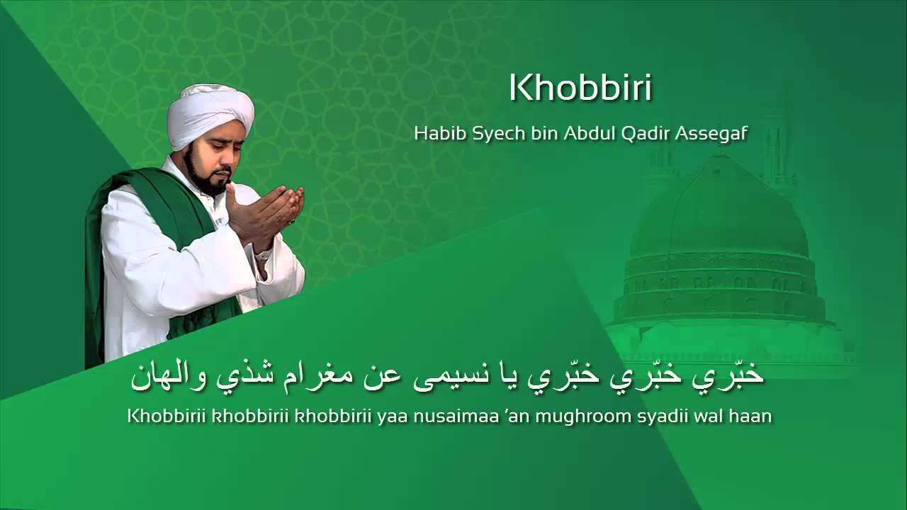 Lafadz Lirik Khobbiri - Habib Syech