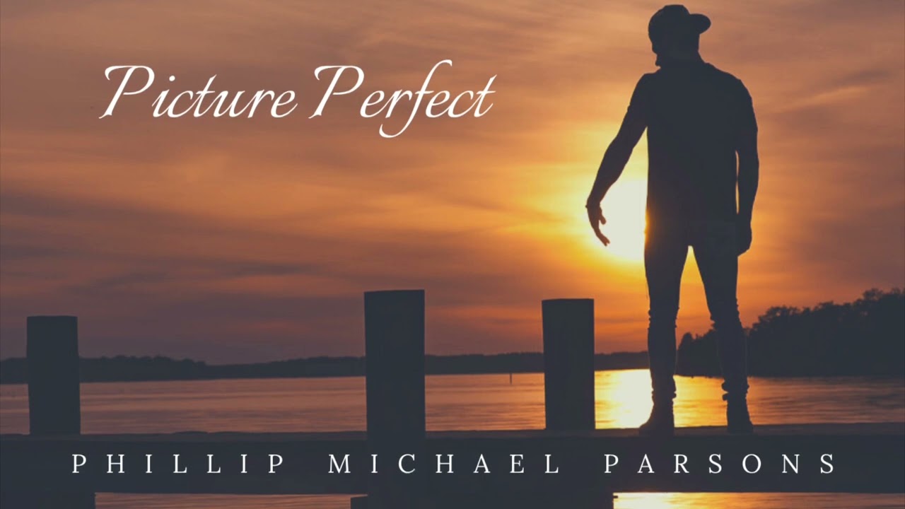 Phillip Michael Parsons - Picture Perfect