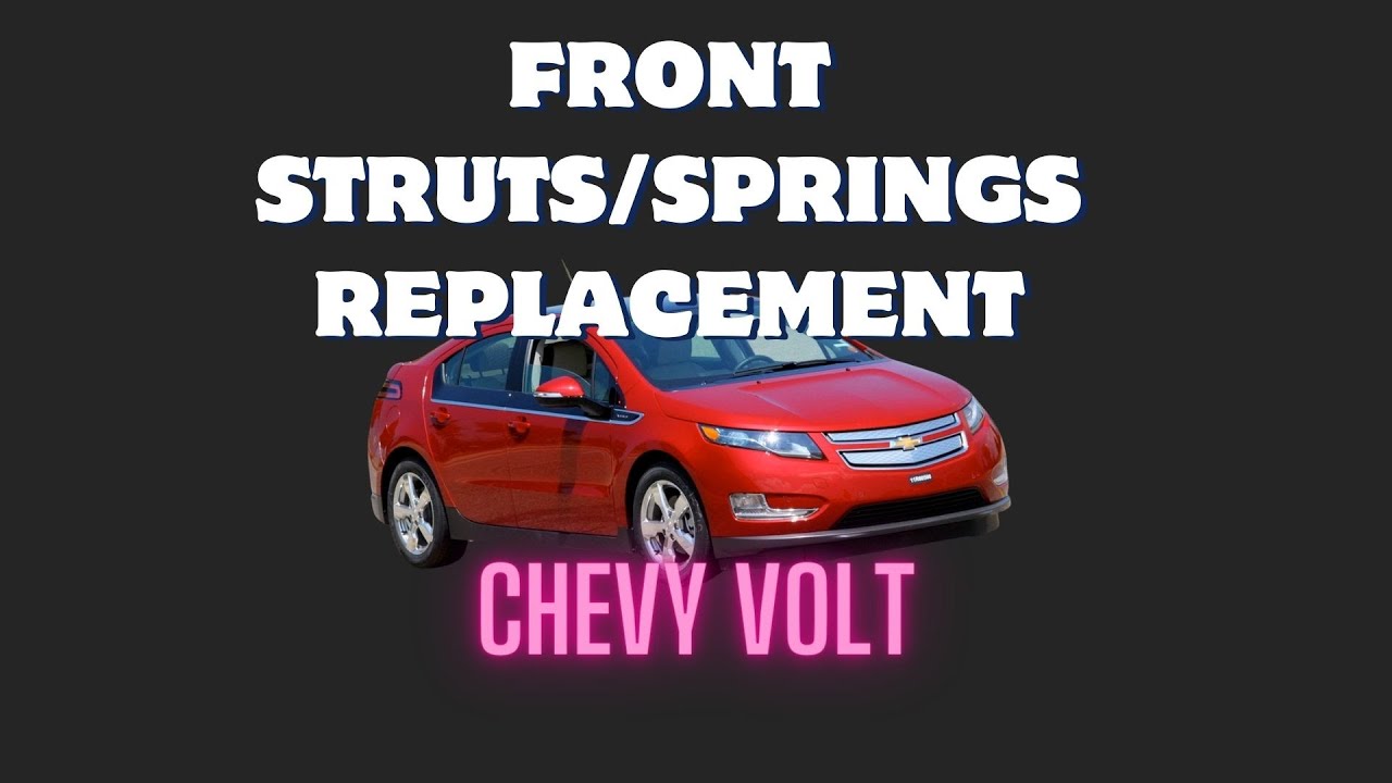 Замена передних стоек и пружин — Chevy Volt своими руками