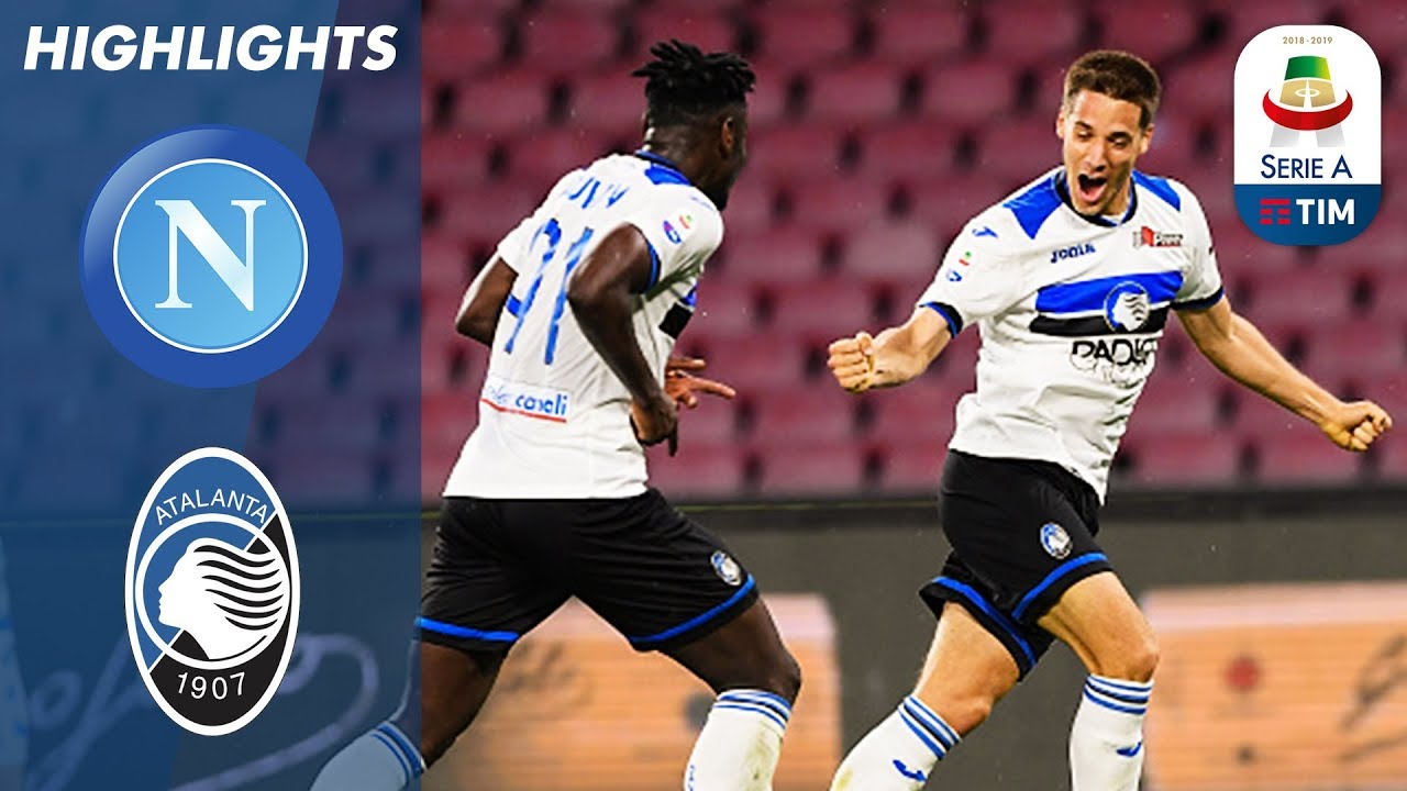 Napoli 1-2 Atalanta | Atalanta Come From Behind To Claim Huge Win | Serie A
