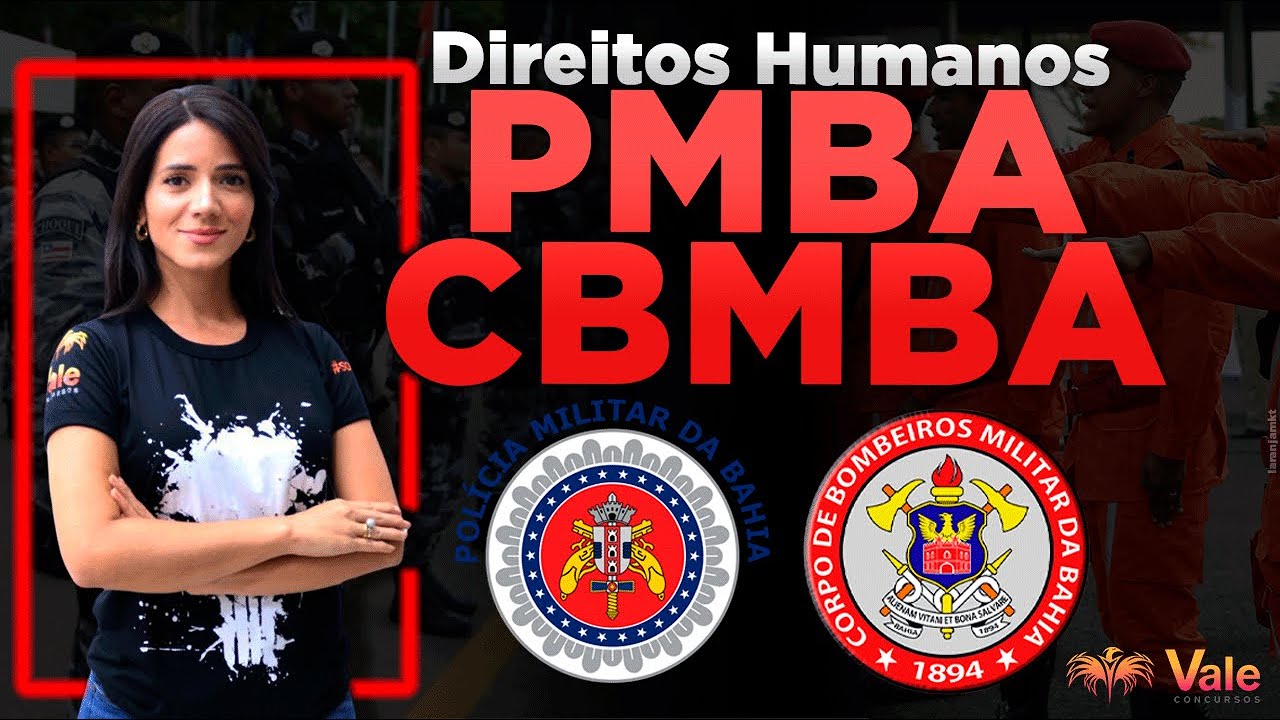 PMBA + CBMBA - Direitos Humanos - DUDH - Prof. Naiama Cabral