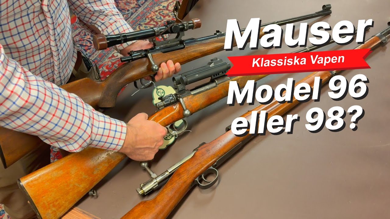 Mauser m/96 eller m98?