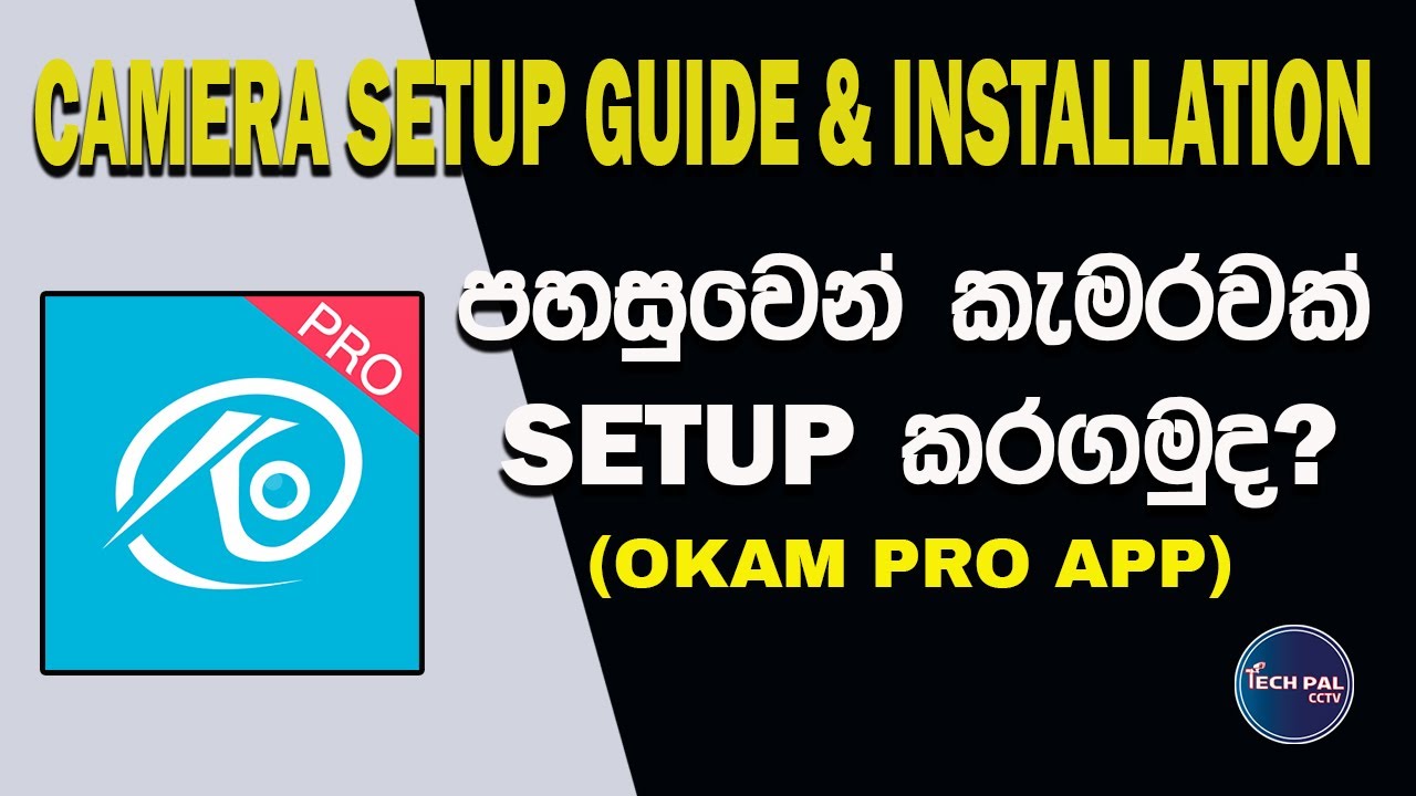 HOW TO CONNECT CCTV CAMERA IN OKAM PRO APP ?