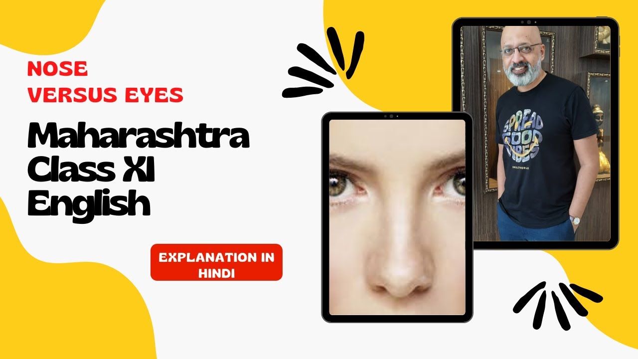 Nose versus Eyes | Poem Explained in Hindi & English | Maharashtra Class 11 English | T S Sudhir