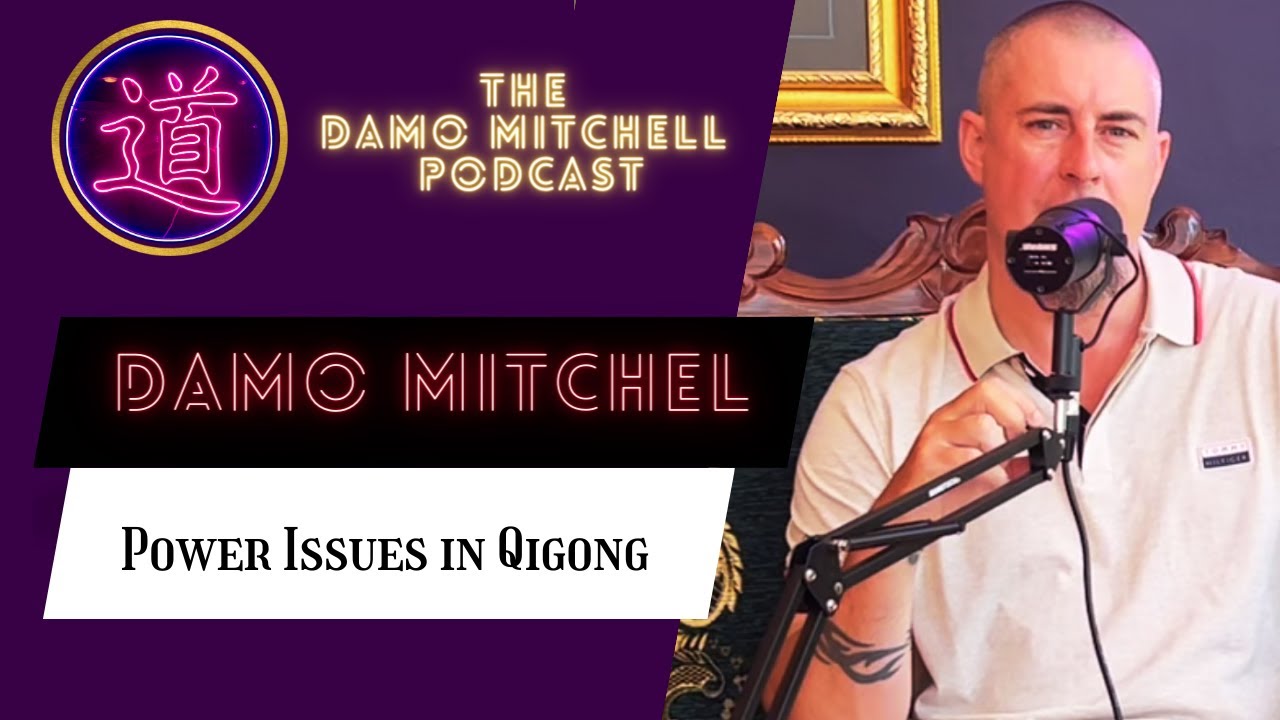 DMP #9 - Power Issues in Qigong