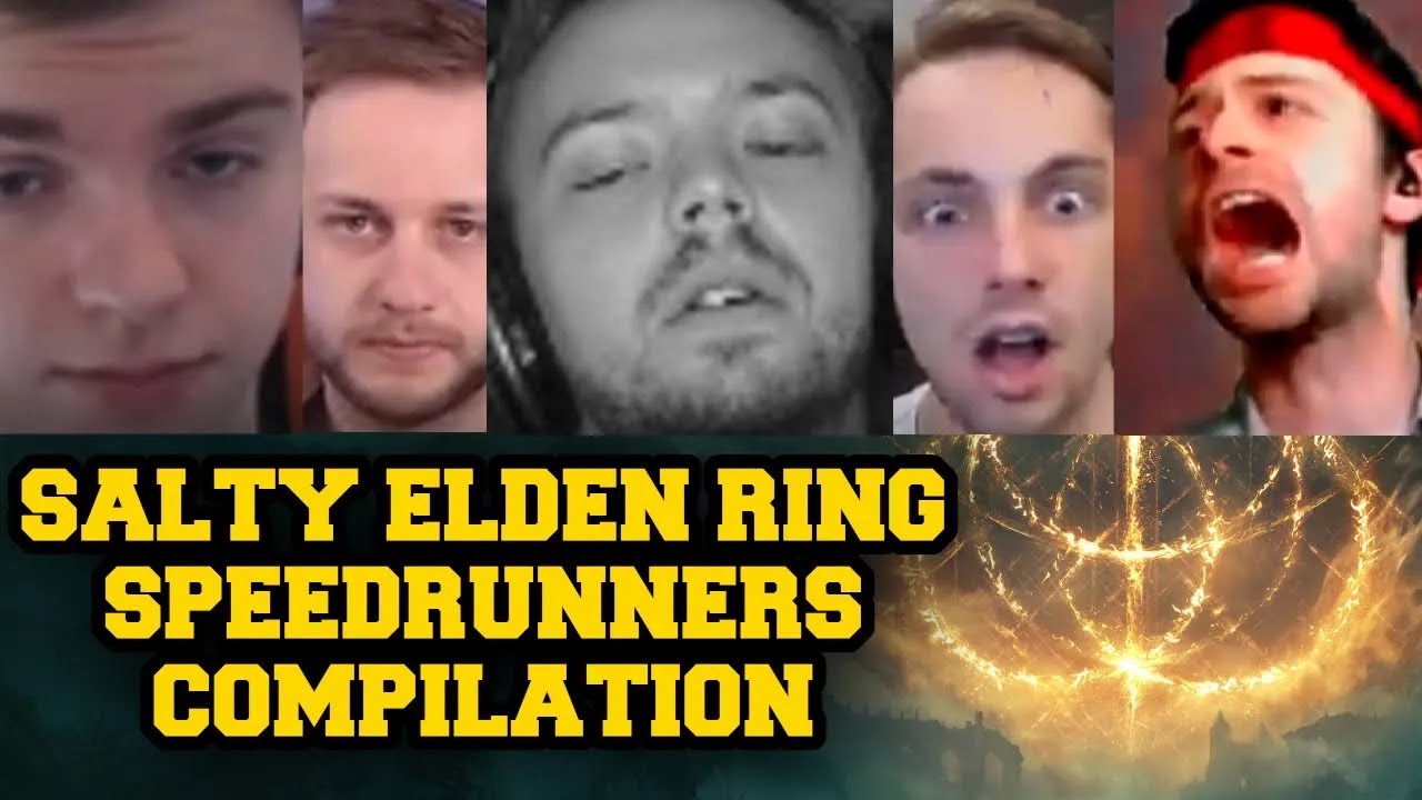Salty Elden Ring Speedrunners Compilation