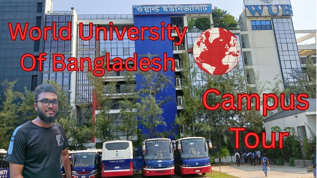 World University Of Bangladesh Campus Tour.#WUB #dhakauniversity #Universityblog #campustour