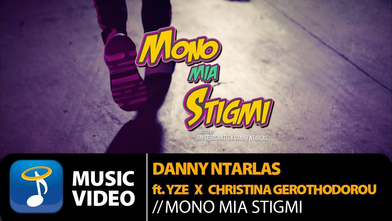 Danny Ntarlas Feat. Yze & Christina Gerothodorou - Mono Mia Stigmi (Official Music Video)