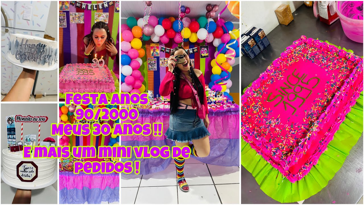 Mini vlog confeitaria/ Meu aniversário 30 anos (Retro 90/2000) #nostalgia #30anos