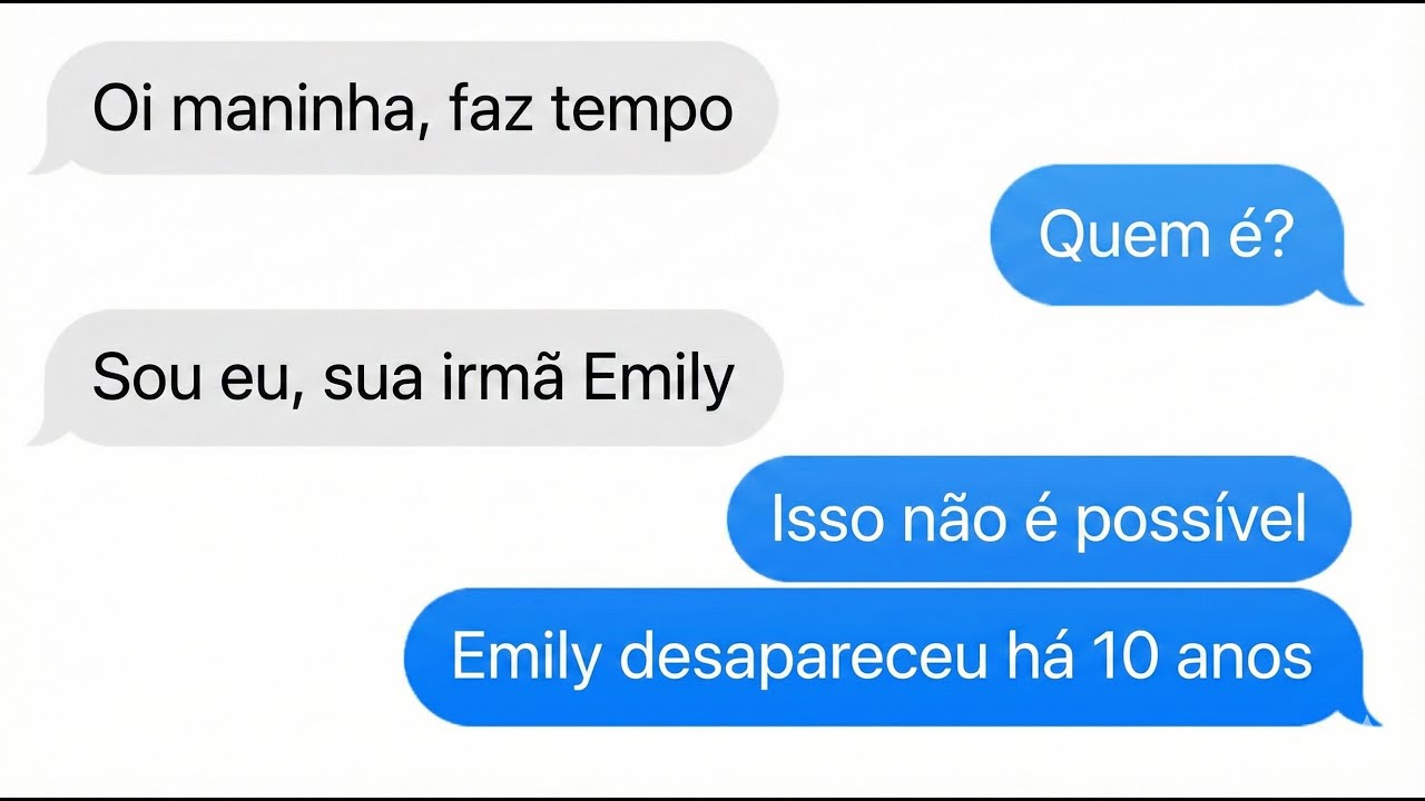 Minha irmã desapareceu há 10 anos, ela acabou de me enviar uma mensagem…