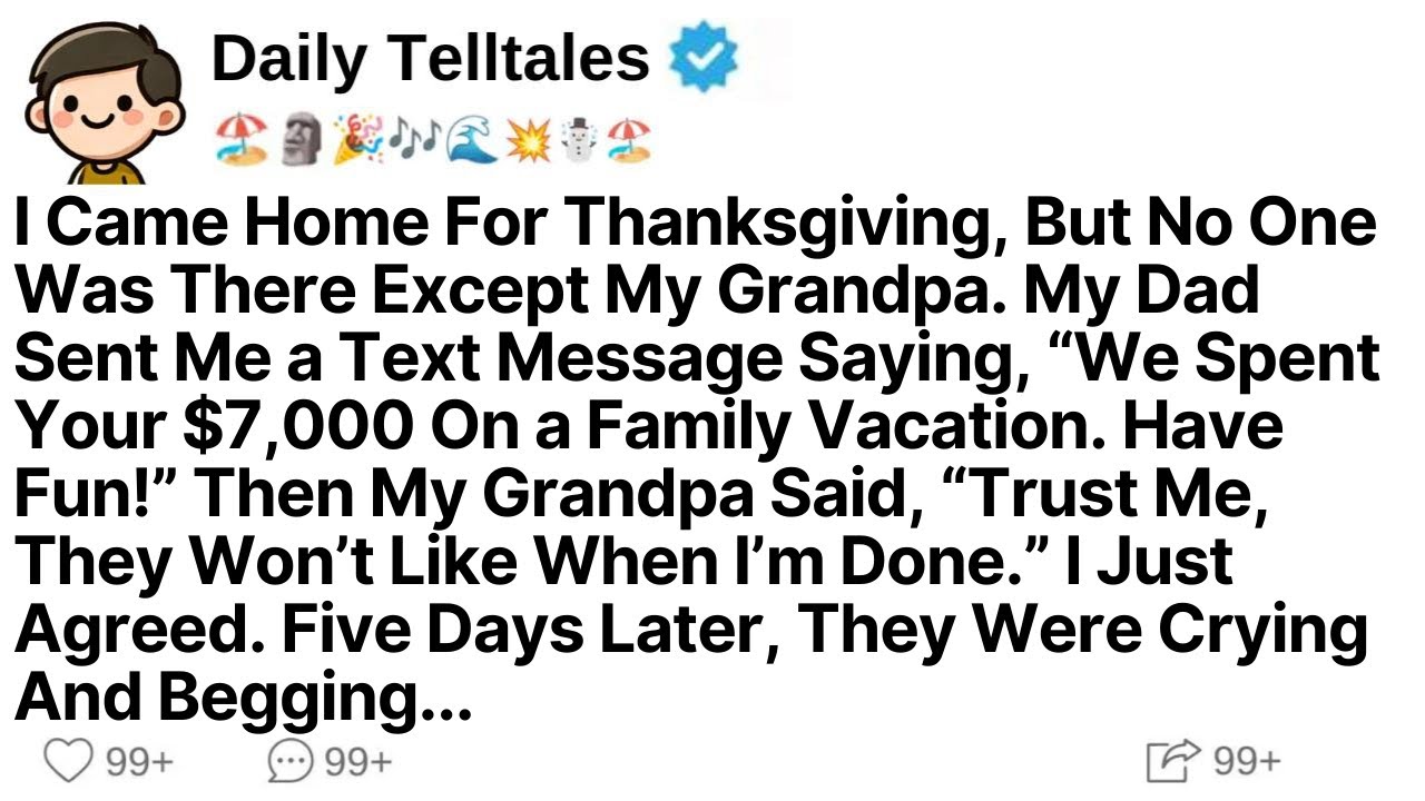 I Came Home For Thanksgiving But No One Was There Except My Grandpa. My Dad Sent Me a Text Message..