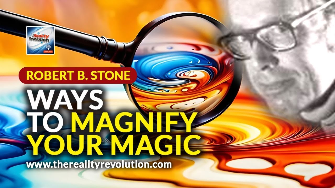 Robert B Stone Ways To Magnify Your Magic