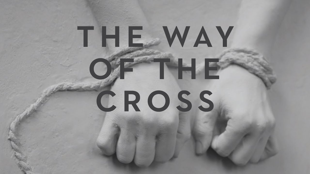 The Way of the Cross: A Liturgy | Saint Mark's, Seattle