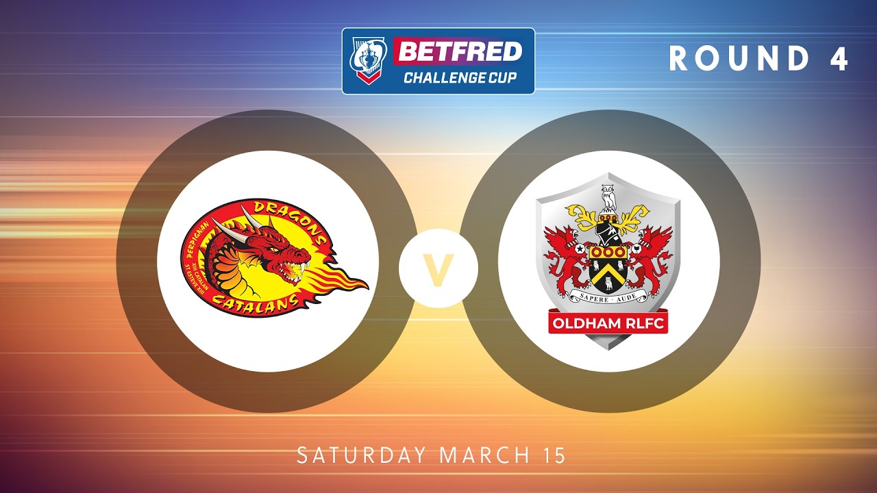 Highlights | Catalans Dragons v Oldham | 2026 Betfred Challenge Cup | Round 4