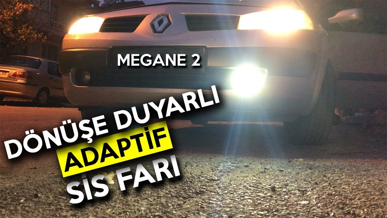 Megane 2 Dönüşe Duyarlı (Adaptif) Sis Farı! İlk Mi? Tek Mi?(!)