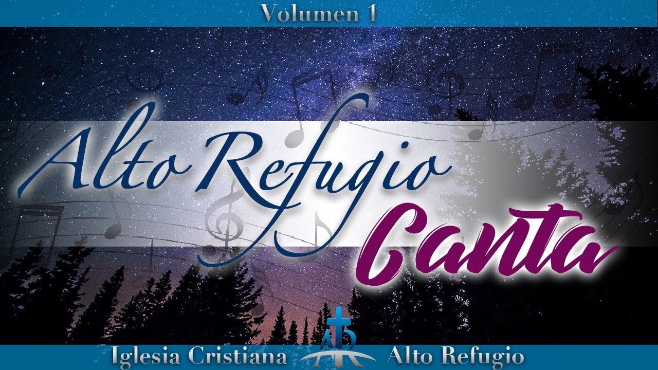 ALTO REFUGIO CANTA - VOL. 1
