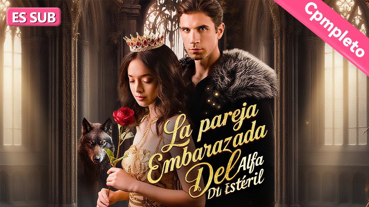 La pareja embarazada del Alfa est&eacute;ril【ES -Serie Completa】
