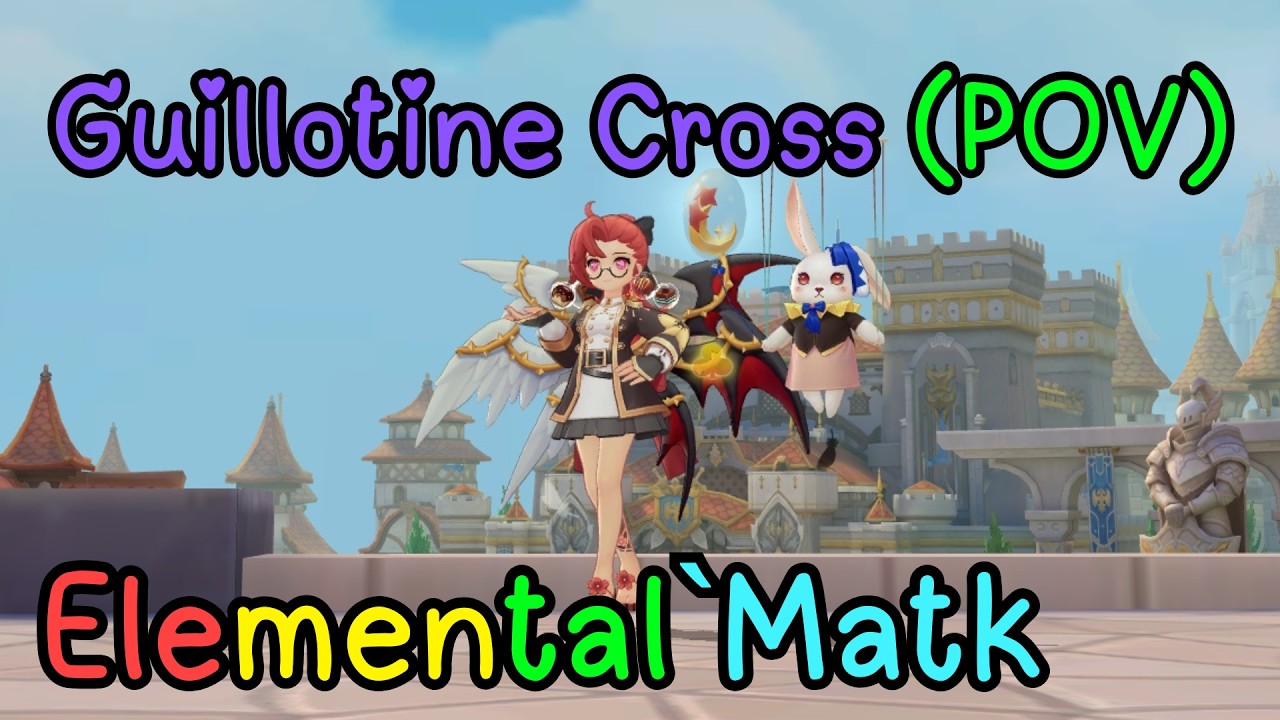 【ROMC 6v6 | 28 FEB 2026】Guillotine Cross Elemental'Matk (POV)