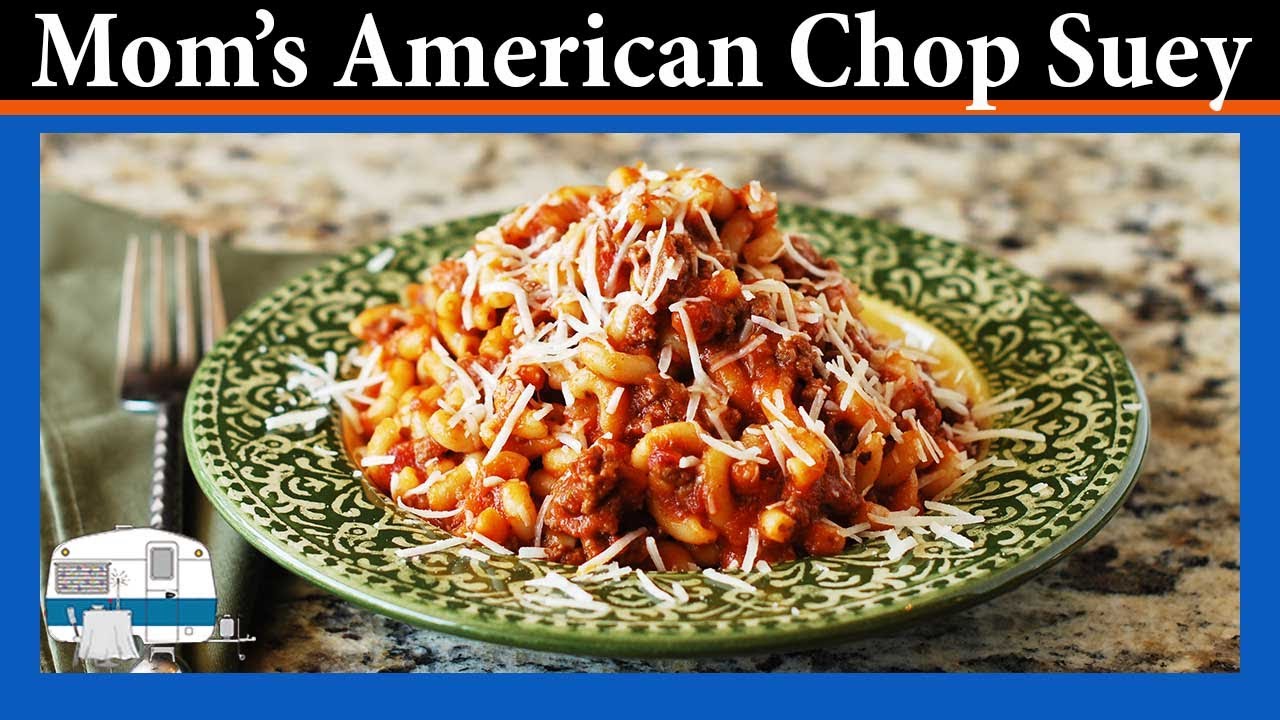 My Mom's American Chop Suey Recipe