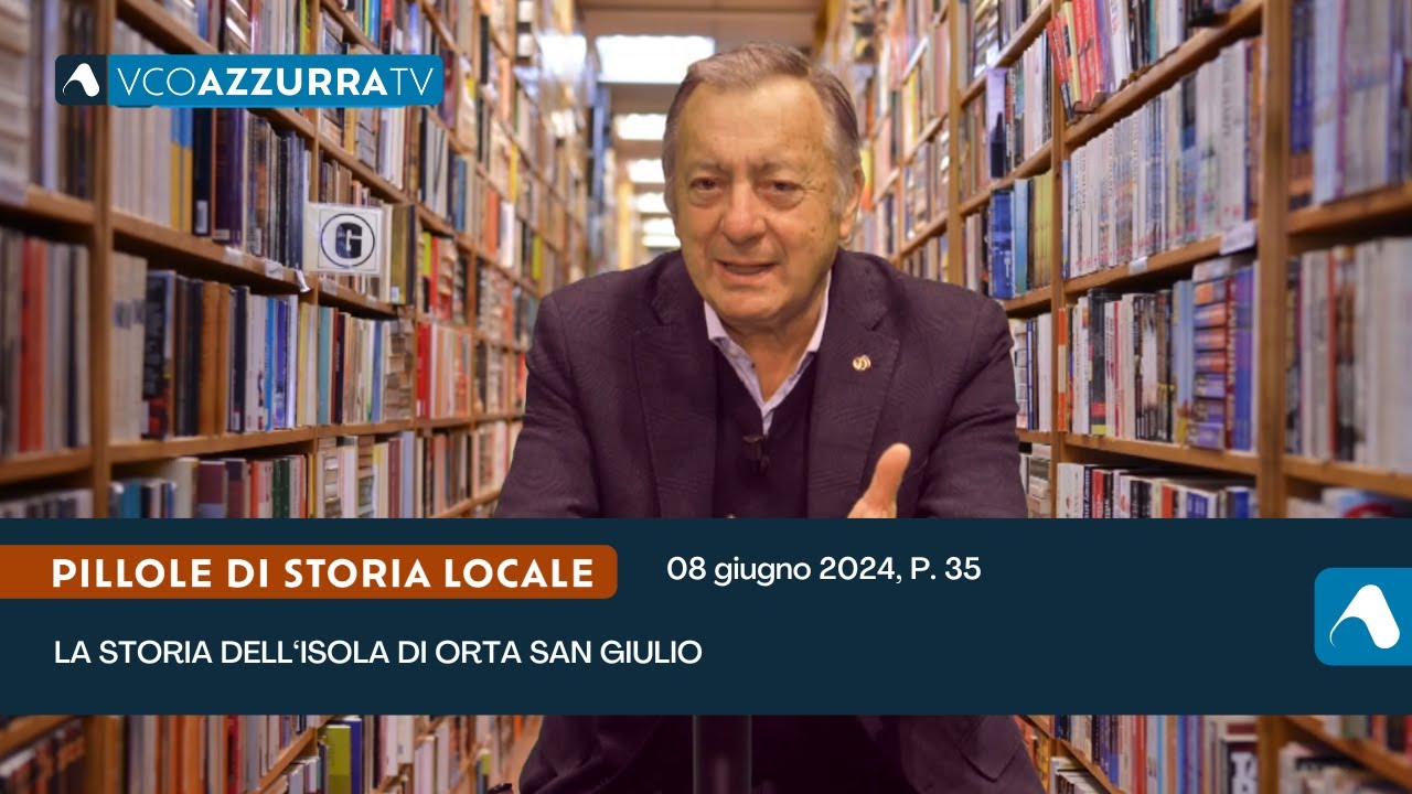 La storia dell'isola di San Giulio - Pillole di storia locale, p.35