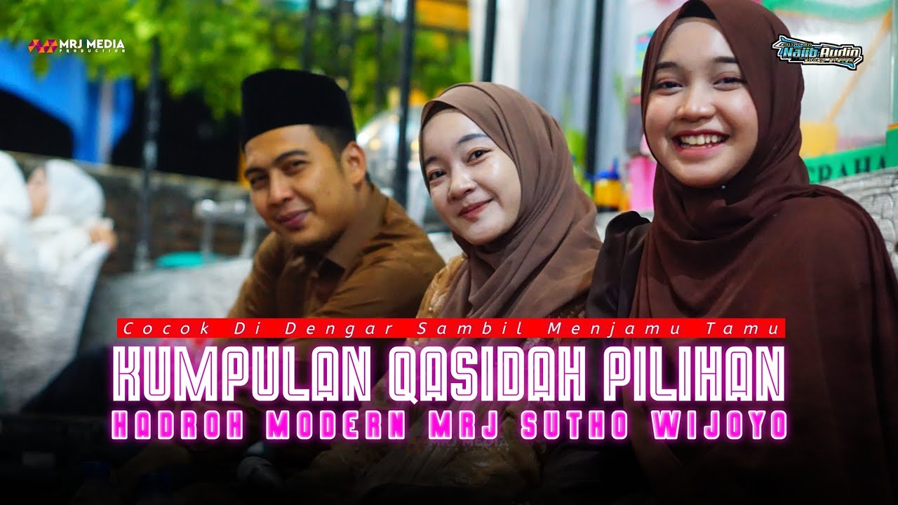 Kumpulan Qasidah Pilihan Hadroh Modern || MRJ SUTHO WIJOYO