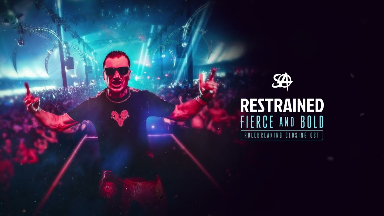 Restrained - Fierce And Bold (Rulebreaking Closing OST)
