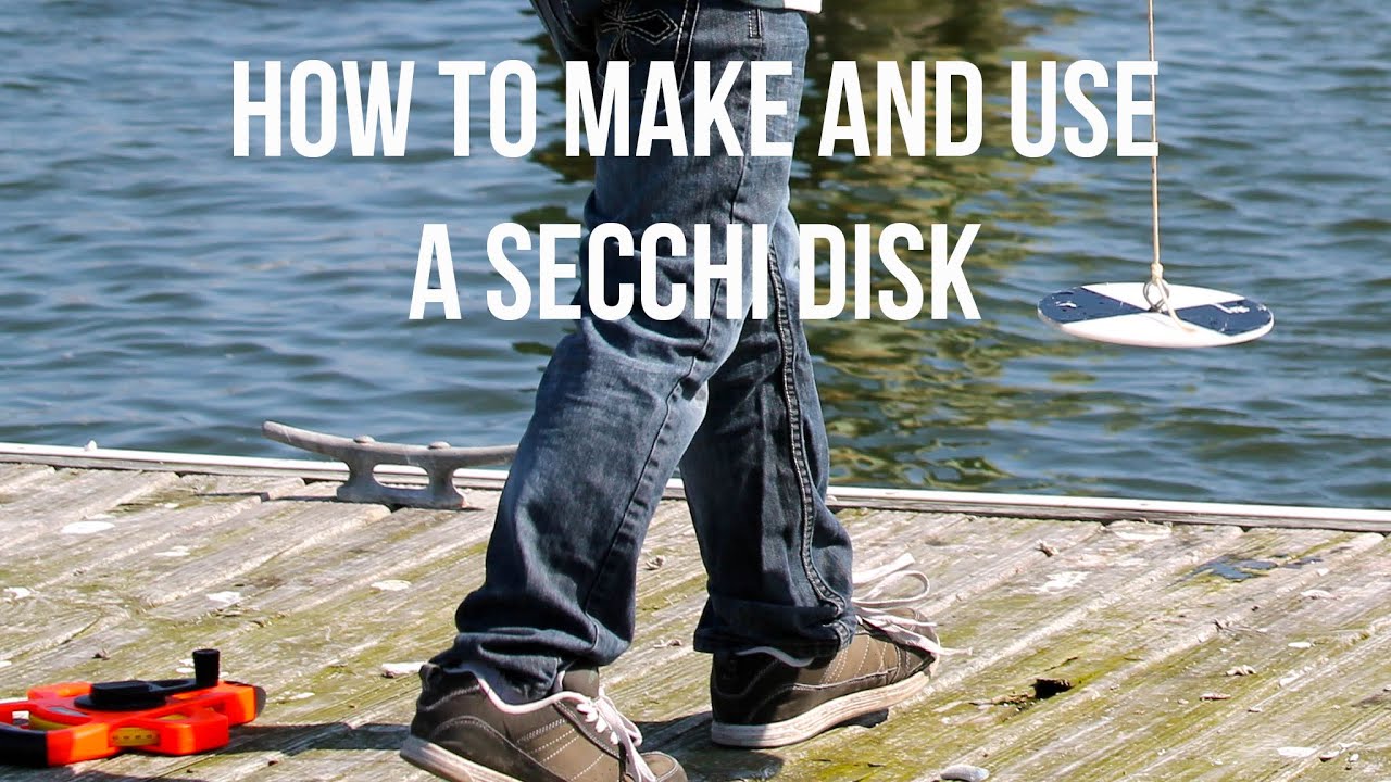 Measuring lake health: How to make and use a Secchi disk