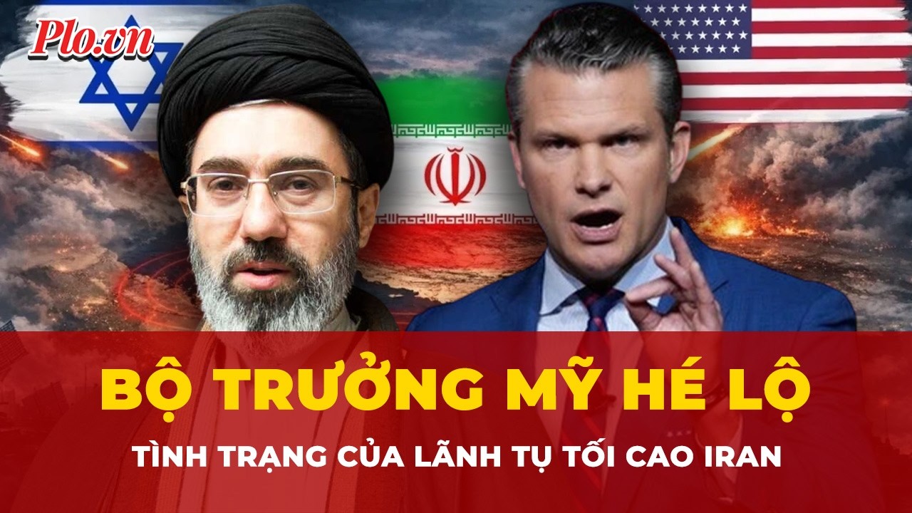 Bộ trưởng Mỹ hé lộ tình trạng của Lãnh tụ tối cao Iran Mojtaba Khamenei | Tin nhanh