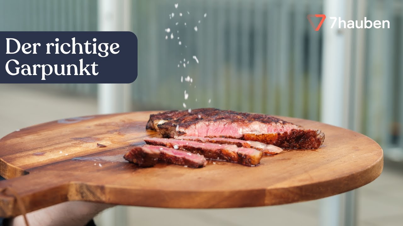 Garpunkt bei Steak verstehen | Steak zubereiten mit David Pietralla | 7hauben