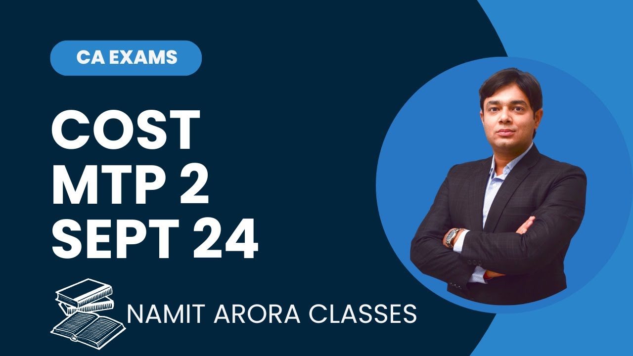 COST MTP 2 SEPTEMBER 2024 BY CA NAMIT ARORA SIR