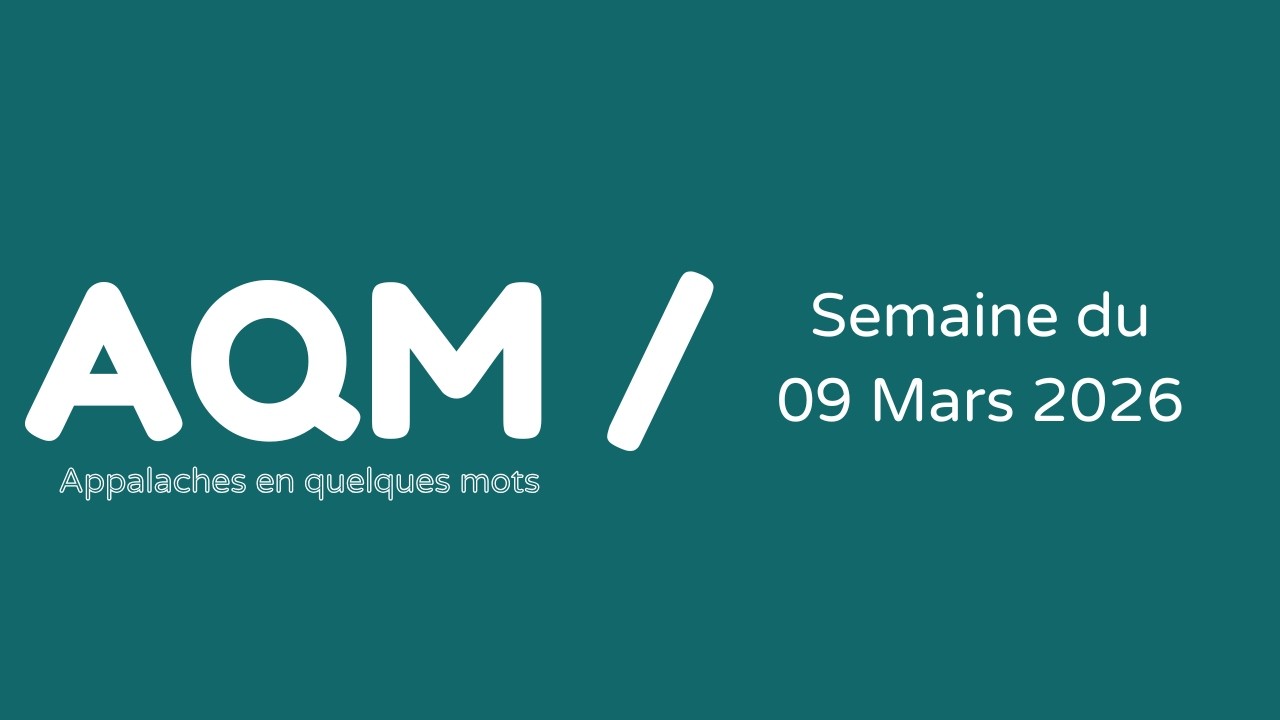 Appalaches En Quelques Mots 23 / 09 Mars 2026