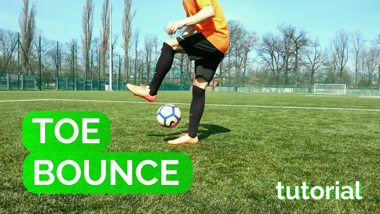 TOE BOUNCE  ⚽️  FOOTBALL SKILL TUTORIAL