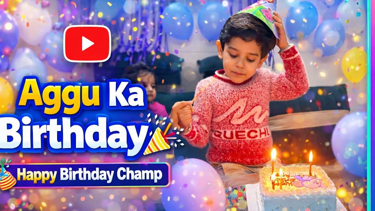 Aaj Manaya Aggu Ka Birthday! 🎂 | Agastya’s Birthday Bash 🎉 | Gifts, Cake & Masti ❤️