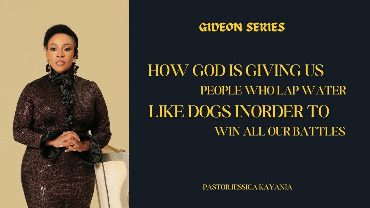 God Is Raising Water-Lappers | Pastor Jessica Kayanja