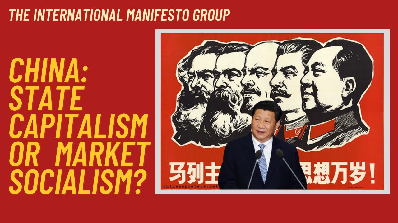 State Capitalist or Market Socialist? The Social Character of the People's Republic of China