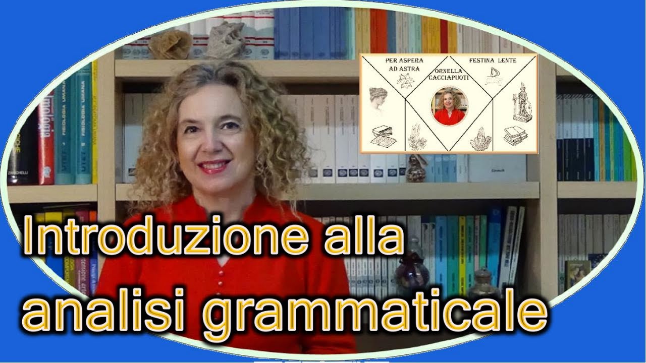 Introduzione all’ANALISI GRAMMATICALE