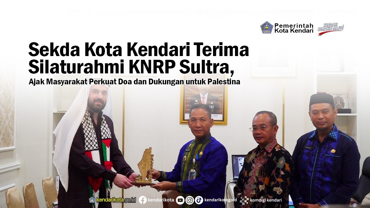 Sekda Kota Kendari Terima KNRP Sultra, Ajak Warga Doakan dan Dukung Palestina