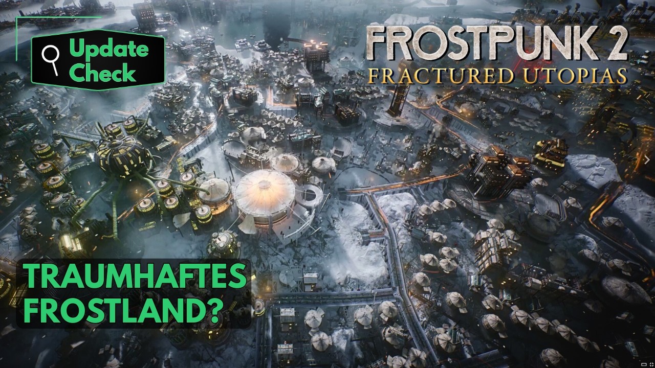 Frostpunk 2: Fractured Utopias - Das ist neu im DLC (Update Check)
