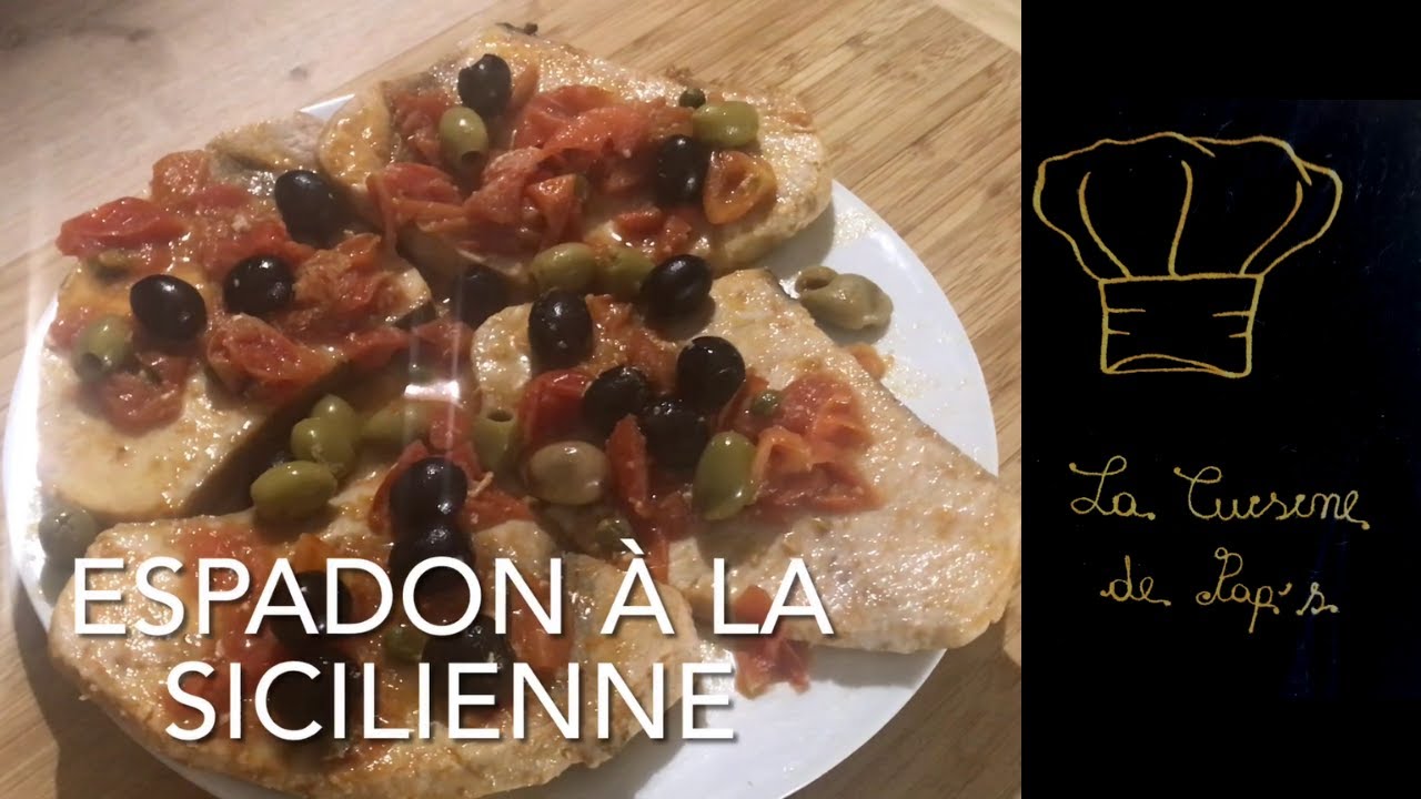 recette facile et rapide de l espadon a la sicilienne
